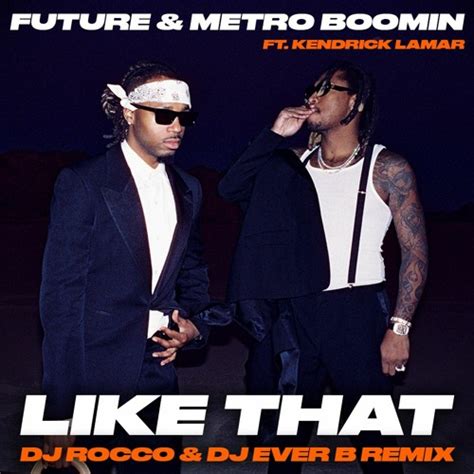 xxx girls|Future, Metro Boomin & Kendrick Lamar – Like That Lyrics